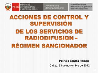 ACCIONES DE CONTROL Y SUPERVISIÓN DE LOS SERVICIOS DE RADIODIFUSION - RÉGIMEN SANCIONADOR