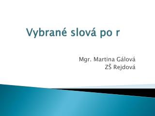 Vybrané slová po r