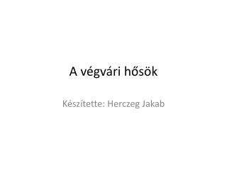 A végvári hősök