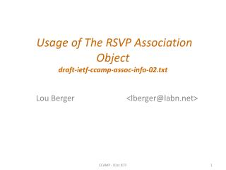Usage of The RSVP Association Object draft-ietf-ccamp-assoc-info-02.txt