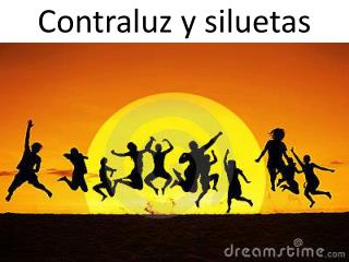 Contraluz y siluetas