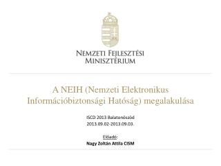 A NEIH (Nemzeti Elektronikus Információbiztonsági Hatóság) megalakulása