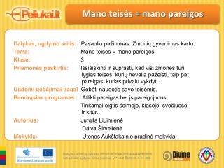 Mano teis ės = mano pareigos