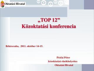 „TOP 12” Közoktatási konferencia