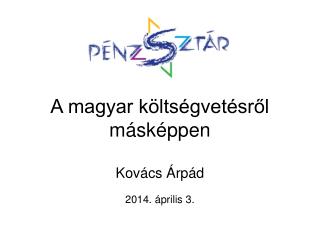 A magyar költségvetésről másképpen