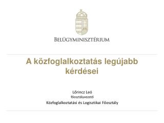 A közfoglalkoztatás legújabb kérdései