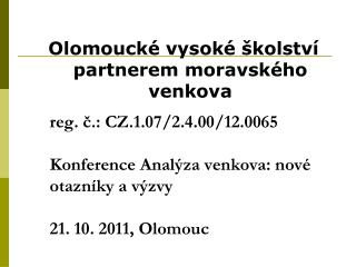 Olomoucké vysoké školství partnerem moravského venkova