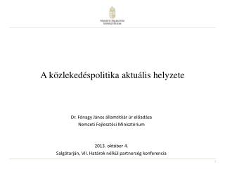 A közlekedéspolitika aktuális helyzete