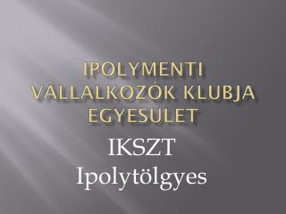 Ipolymenti Vállalkozók klubja Egyesület