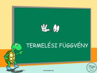 TERMELÉSI FÜGGVÉNY