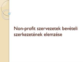 Non-profit szervezetek bevételi szerkezetének elemzése