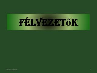 Félvezetők