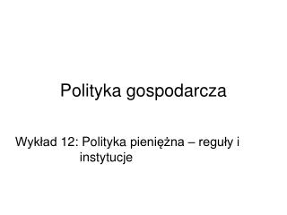 Polityka gospodarcza
