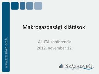 Makrogazdasági kilátások