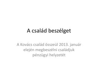 A család beszélget