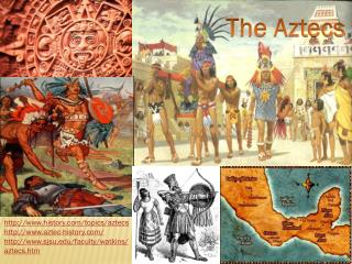 The Aztecs