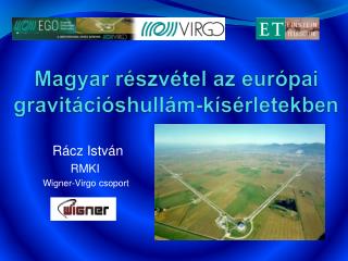 Magyar részvétel az európai gravitációshullám-kísérletekben