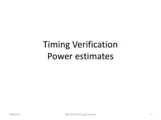 Timing Verification Power estimates