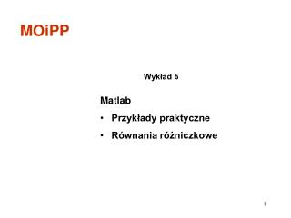 Matlab Przykłady praktyczne Równania różniczkowe