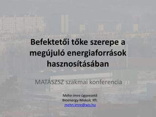 Befektetői tőke szerepe a megújuló energiaforrások hasznosításában