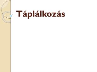 Táplálkozás