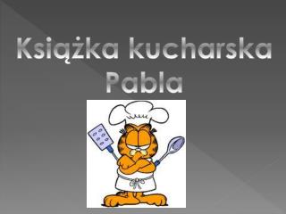 Książka kucharska Pabla