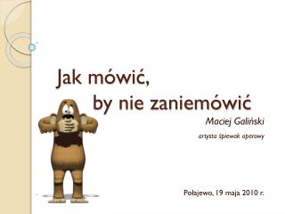 Jak mówić, by nie zaniemówić