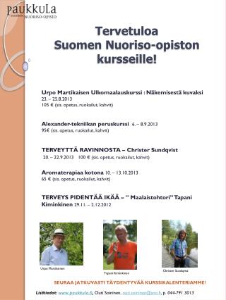 Tervetuloa Suomen Nuoriso-opiston kursseille!