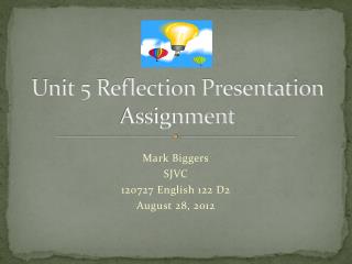 Unit 5 Reflection Presentation Assignment