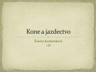 Kone a jazdectvo