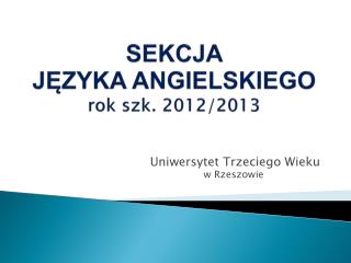 SEKCJA JĘZYKA ANGIELSKIEGO rok szk. 2012/2013