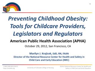 Preventing Childhood Obesity: Tools for Childcare Providers, Legislators and Regulators