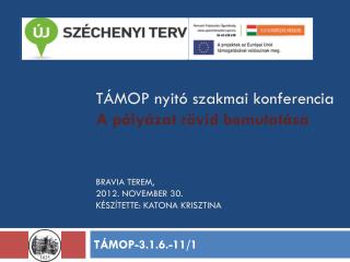 TÁMOP-3.1.6.-11/1