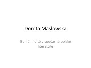 Dorota Masłowska