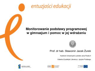 Monitorowanie podstawy programowej w gimnazjum i pomoc w jej wdrażaniu