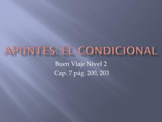 Apuntes : El condicional