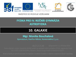 10. GALAXIE