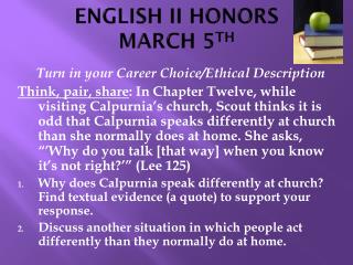 ENGLISH II HONORS MARCH 5 TH