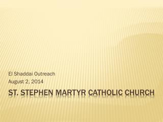 St. Stephen Martyr Catholic Church