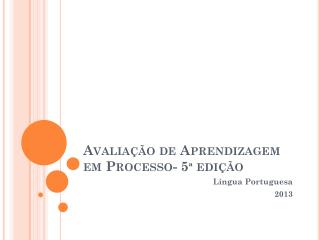 Avaliação de Aprendizagem em Processo- 5ª edição