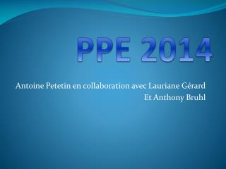 Antoine Petetin en collaboration avec Lauriane Gérard Et Anthony Bruhl