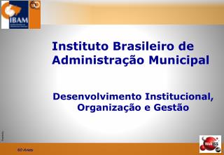 Instituto Brasileiro de Administração Municipal