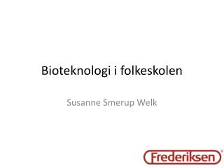 Bioteknologi i folkeskolen