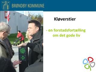 Kløverstier - en forstadsfortælling om det gode liv