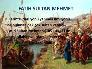 FATİH SULTAN MEHMET