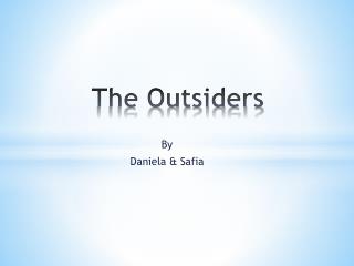 The Outsiders
