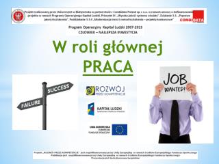 W roli głównej PRACA