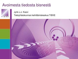 Avoimesta tiedosta bisnestä