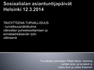 Sosiaalialan asiantuntijapäivät Helsinki 12.3.2014