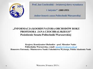 Krajowy Koordynator Obchodów - prof. Mirosław Nader